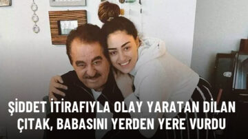 Şiddet itirafıyla olay yaratan Dilan Çıtak, İbrahim Tatlıses’i yerden yere vurdu