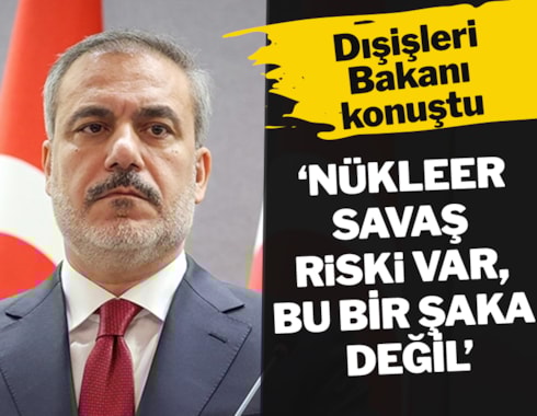 Dışişleri Bakanı: Nükleer savaş riski var, bu şaka değil